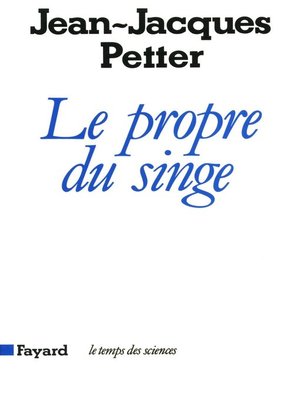cover image of Le Propre du singe